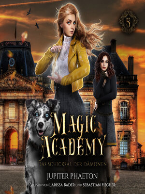 cover image of Magic Academy 5--Das Schicksal der Dämonen--Fantasy Hörbuch